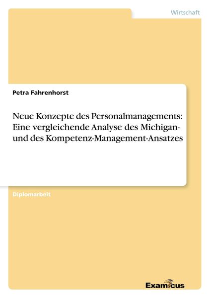 Neue Konzepte des Personalmanagements: Eine vergleichende Analyse des Michigan- und des Kompetenz-Management-Ansatzes, Taschenbuch von Petra