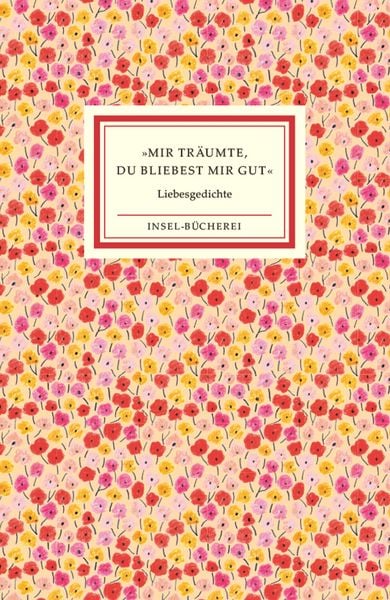 »Mir träumte, du bliebest mir gut«