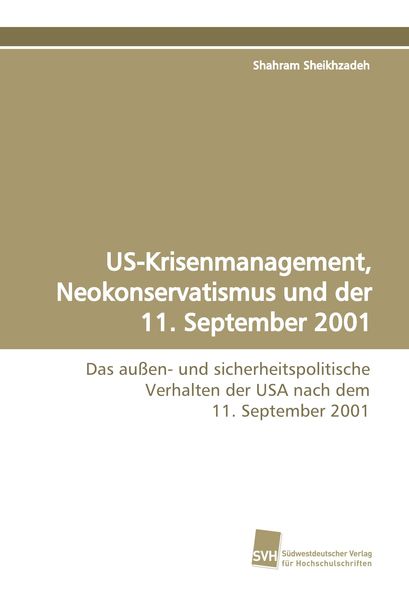 Produktbild: US-Krisenmanagement, Neokonservatismus und der 11. September 2001