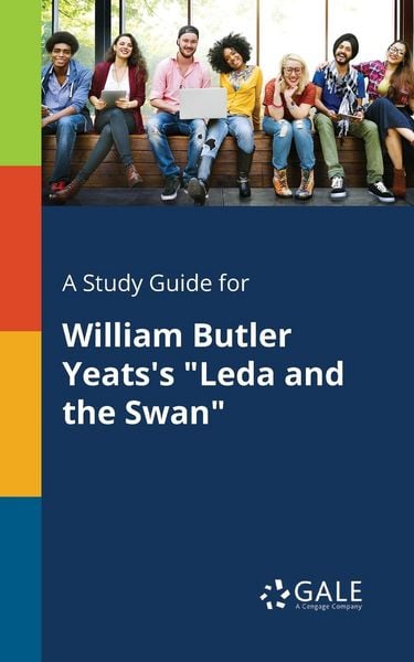 Produktbild: A Study Guide for William Butler Yeats's "Leda and the Swan"