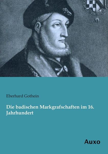 Produktbild: Die badischen Markgrafschaften im 16. Jahrhundert