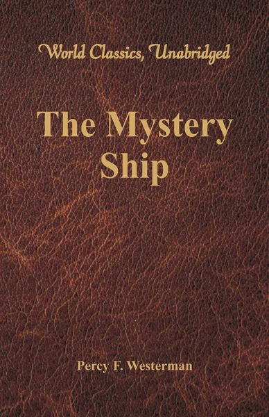 Produktbild: The Mystery Ship (World Classics, Unabridged)