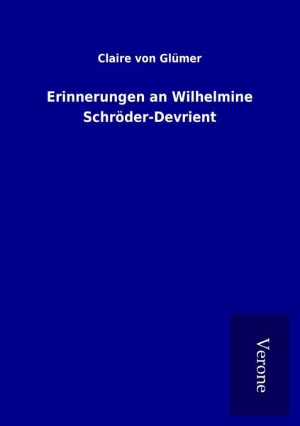 Produktbild: Erinnerungen an Wilhelmine Schr&ouml;der-Devrient