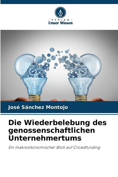 Produktbild: Die Wiederbelebung des genossenschaftlichen Unternehmertums