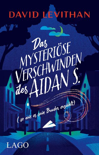 Produktbild: Das mysteri&ouml;se Verschwinden des Aidan S. (so wie es sein Bruder erz&auml;hlt)