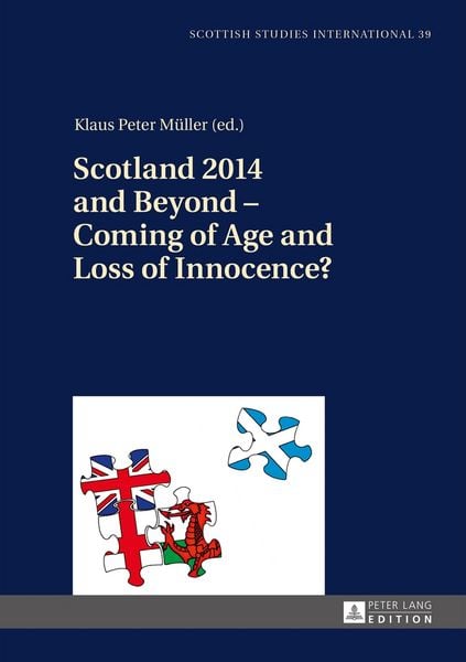 Produktbild: Scotland 2014 and Beyond &ndash; Coming of Age and Loss of Innocence?
