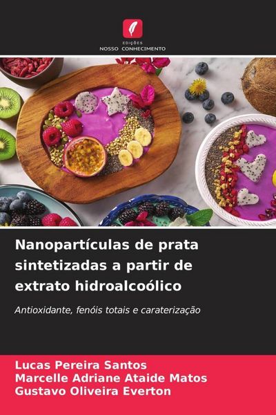 Produktbild: Nanopart&iacute;culas de prata sintetizadas a partir de extrato hidroalco&oacute;lico
