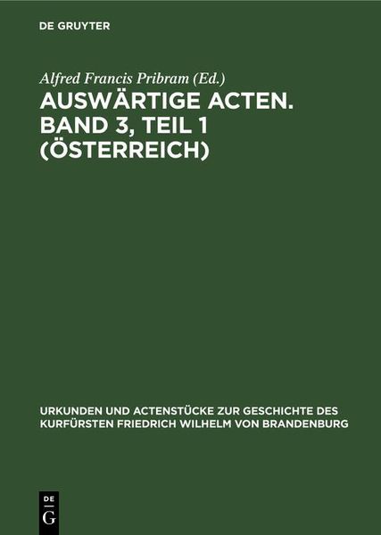 Produktbild: Ausw&auml;rtige Acten. Band 3, Teil 1 (&Ouml;sterreich)