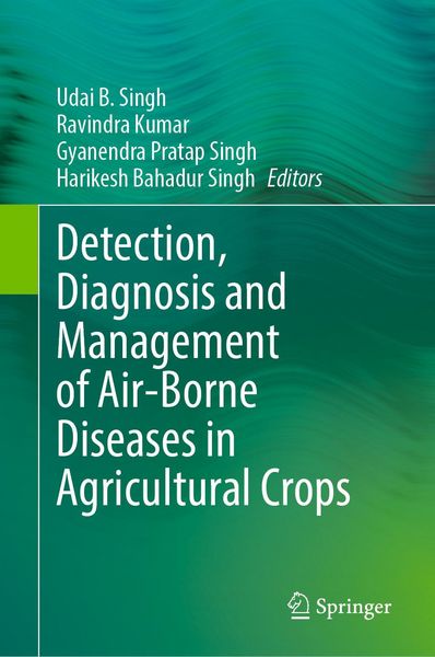 Produktbild: Detection, Diagnosis and Management of Air-Borne Diseases in Agricultural Crops