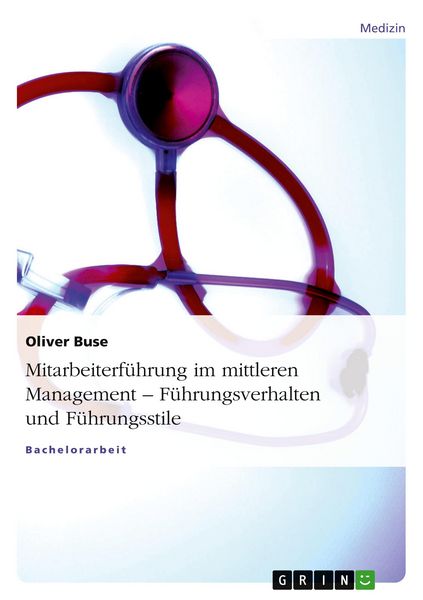 Produktbild: Mitarbeiterf&uuml;hrung im mittleren Management - F&uuml;hrungsverhalten und F&uuml;hrungsstile