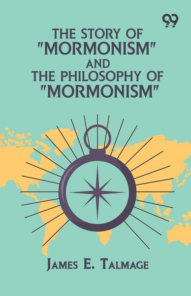 Produktbild: The Story Of "Mormonism" And The Philosophy Of "Mormonism"