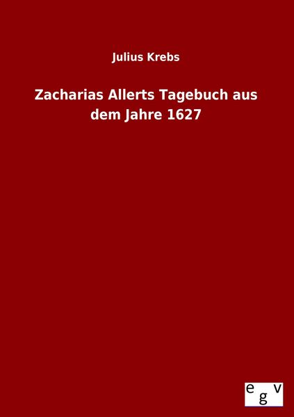 Produktbild: Zacharias Allerts Tagebuch aus dem Jahre 1627