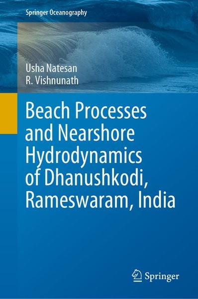 Produktbild: Beach Processes and Nearshore Hydrodynamics of Dhanushkodi, Rameswaram, India
