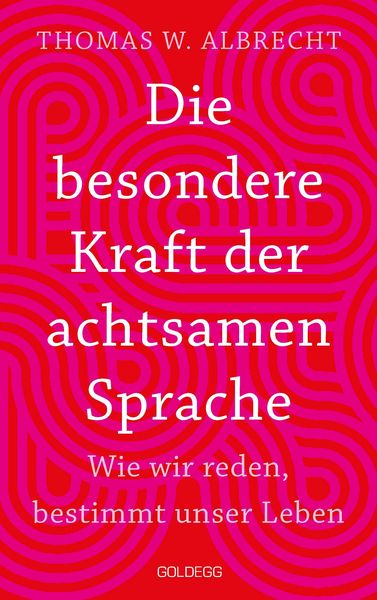 Produktbild: Die besondere Kraft der achtsamen Sprache - TASCHENBUCH