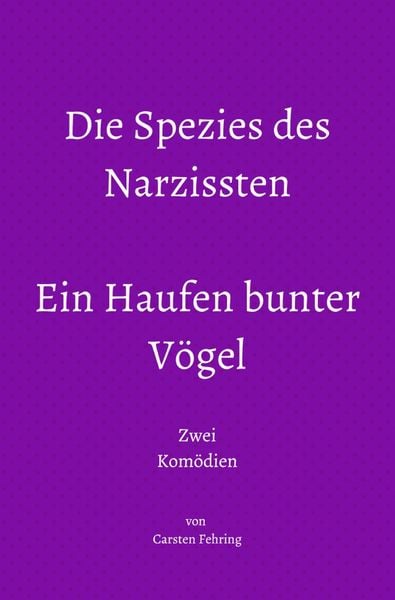 Produktbild: Die Spezies des Narzissten; Ein Haufen bunter V&ouml;gel