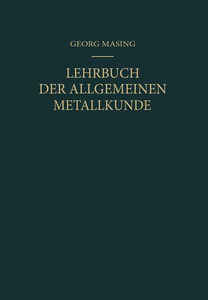Produktbild: Lehrbuch der Allgemeinen Metallkunde