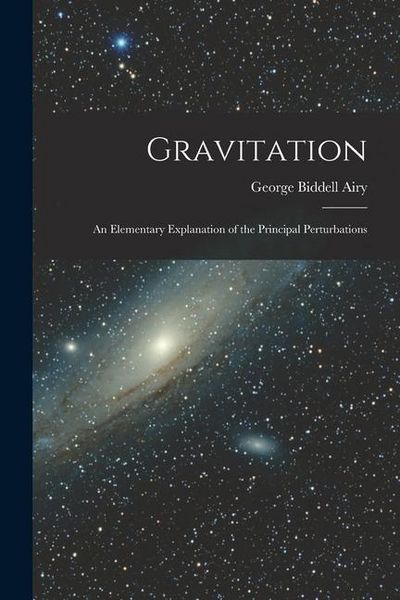 Produktbild: Gravitation: An Elementary Explanation of the Principal Perturbations