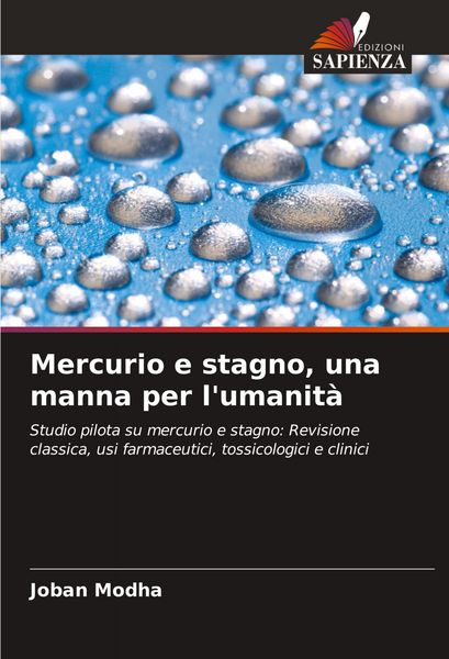 Produktbild: Mercurio e stagno, una manna per l'umanit&agrave;