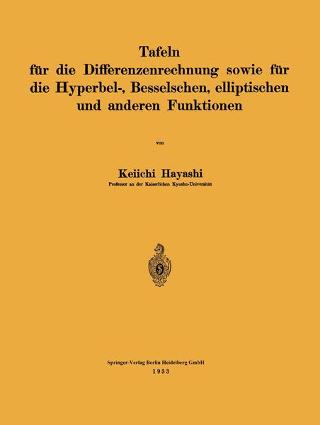 Produktbild: Tafeln f&uuml;r die Differenzenrechnung sowie f&uuml;r die Hyperbel-, Besselschen, elliptischen und anderen Funktionen