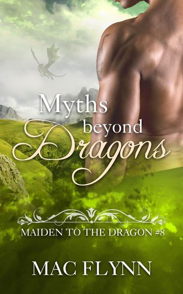 Produktbild: Myths Beyond Dragons: Maiden to the Dragon #8 (Alpha Dragon Shifter Romance)