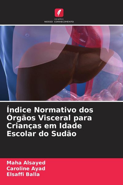 Produktbild: &Iacute;ndice Normativo dos &Oacute;rg&atilde;os Visceral para Crian&ccedil;as em Idade Escolar do Sud&atilde;o