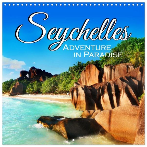 Seychelles, Adventure in paradise (Wall Calendar 2025 12 × 12 Inch) CALVENDO 12 Month Wall Calendar