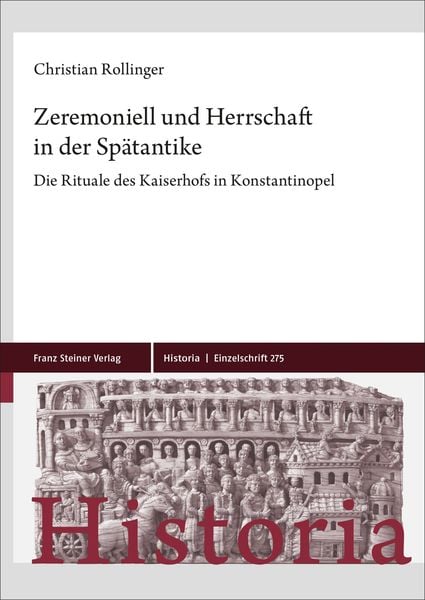 Produktbild: Zeremoniell und Herrschaft in der Sp&auml;tantike