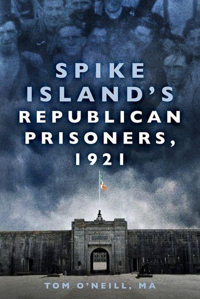 Produktbild: Spike Island's Republican Prisoners, 1921