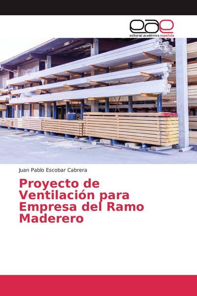 Produktbild: Proyecto de Ventilaci&oacute;n para Empresa del Ramo Maderero