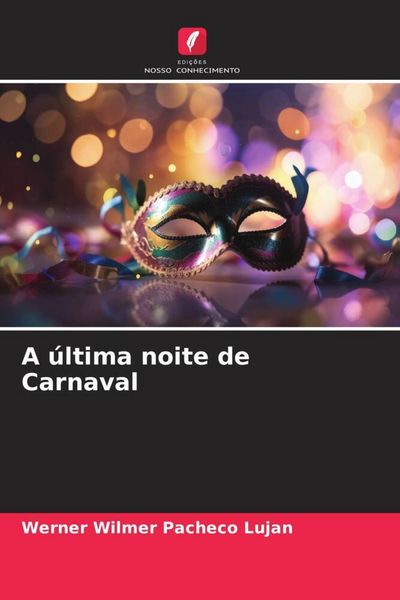 Produktbild: A &uacute;ltima noite de Carnaval
