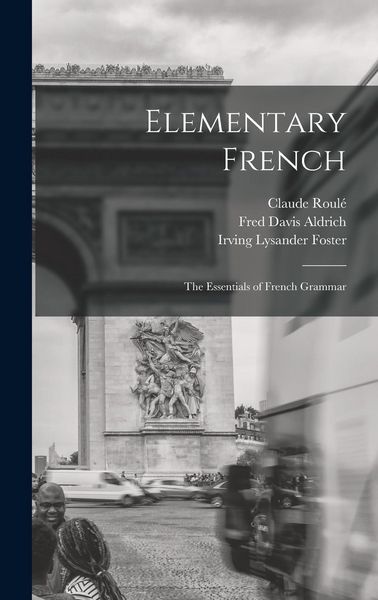 Produktbild: Elementary French; the Essentials of French Grammar