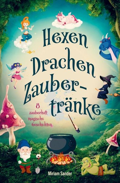 Produktbild: Miriam Sander: Hexen Drachen Zaubertr&auml;nke - zauberhaft magis