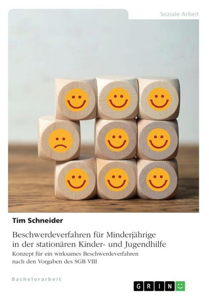 Produktbild: Beschwerdeverfahren f&uuml;r Minderj&auml;hrige in der station&auml;ren Kinder- und Jugendhilfe. Konzept f&uuml;r ein wirksames Beschwerdeverfahren nach den Vorgaben des SGB VIII