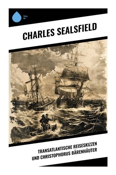 Produktbild: Transatlantische Reiseskizzen und Christophorus B&auml;renh&auml;uter