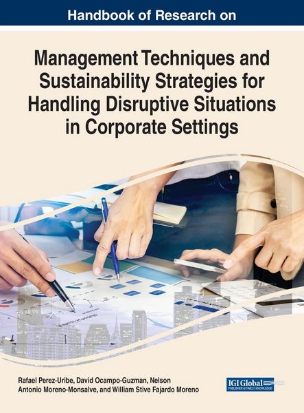 Produktbild: Handbook of Research on Management Techniques and Sustainability Strategies for Handling Disruptive Situations in Corporate Settings