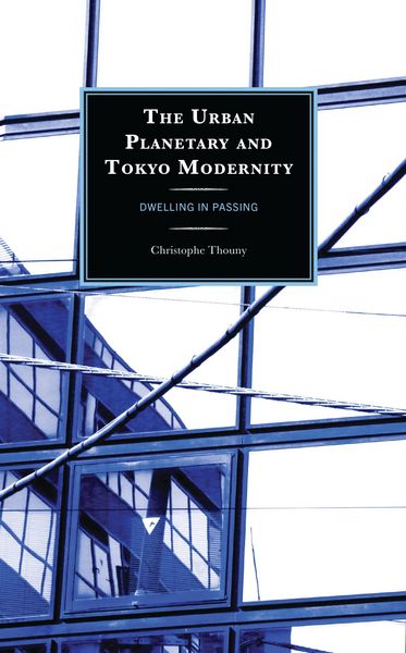 Produktbild: The Urban Planetary and Tokyo Modernity