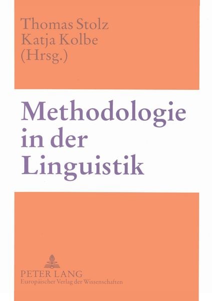Methodologie in der Linguistik, Taschenbuch von , Peter Lang GmbH, Internationaler Verlag der Wissenschaften, 9783631396056