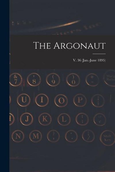 Produktbild: The Argonaut; v. 36 (Jan.-June 1895)