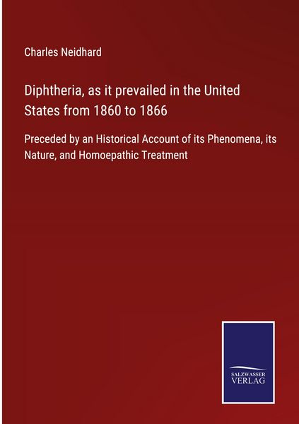 Produktbild: Diphtheria, as it prevailed in the United States from 1860 to 1866