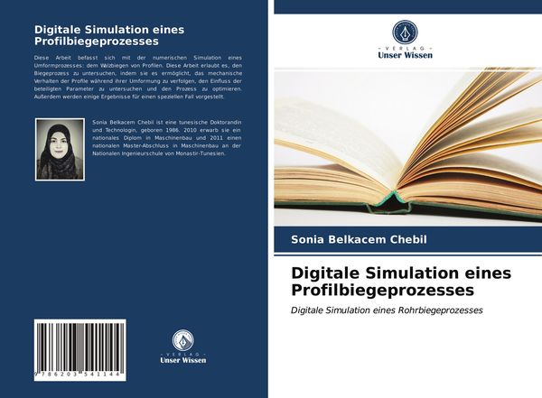 Digitale Simulation eines Profilbiegeprozesses, Taschenbuch von Sonia Belkacem Chebil, Verlag Unser Wissen, 9786203541144