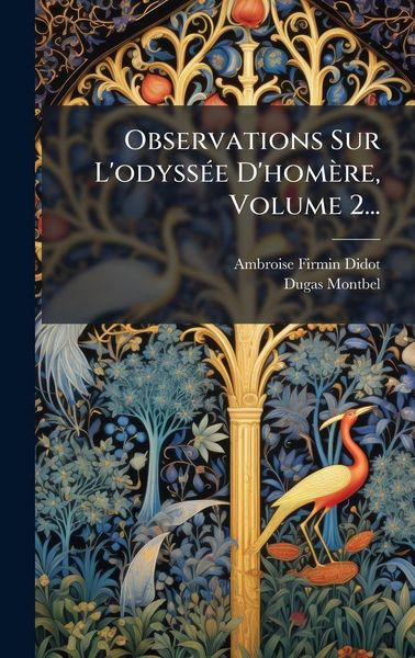 Produktbild: Observations Sur L'odyss&Atilde;(c)e D'hom&egrave;re, Volume 2...
