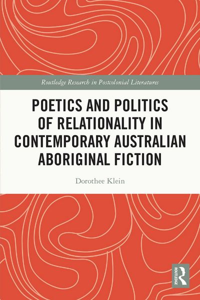 Produktbild: Poetics and Politics of Relationality in Contemporary Australian Aboriginal Fiction
