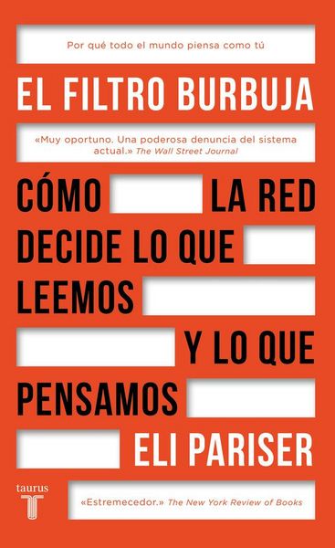 Produktbild: El filtro burbuja : c&oacute;mo la web decide lo que leemos y lo que pensamos