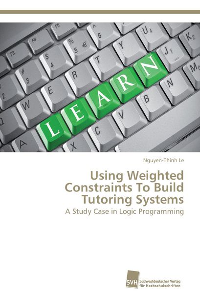 Produktbild: Using Weighted Constraints To Build Tutoring Systems