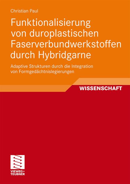 Produktbild: Funktionalisierung von duroplastischen Faserverbundwerkstoffen durch Hybridgarne