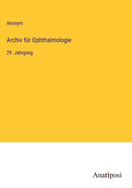 Produktbild: Archiv f&uuml;r Ophthalmologie