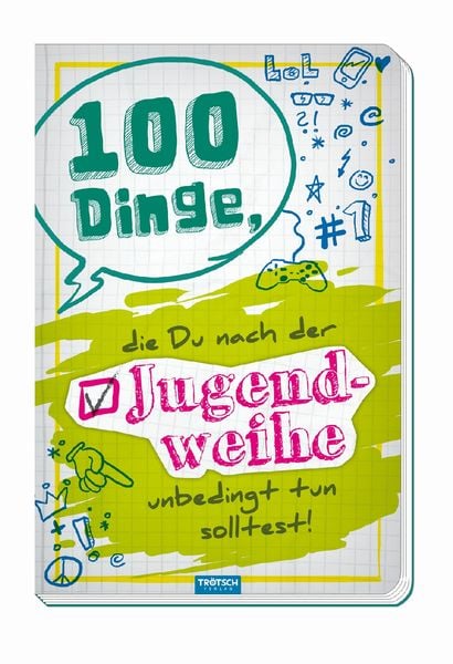 100 Dinge zur Jugendweihe, Paperback von , Trötsch Verlag GmbH & Co. KG, 978-3-95774-691-7