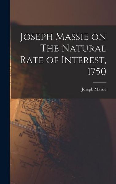 Produktbild: Joseph Massie on The Natural Rate of Interest, 1750