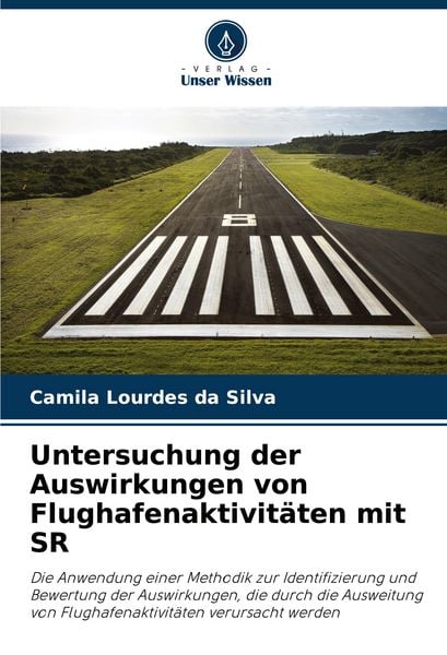 Produktbild: Untersuchung der Auswirkungen von Flughafenaktivit&auml;ten mit SR