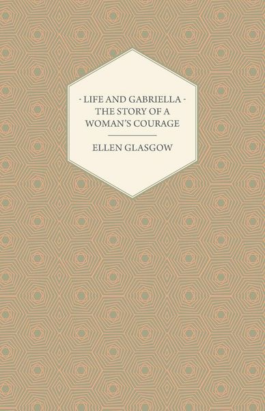 Produktbild: Life and Gabriella - The Story of a Woman's Courage